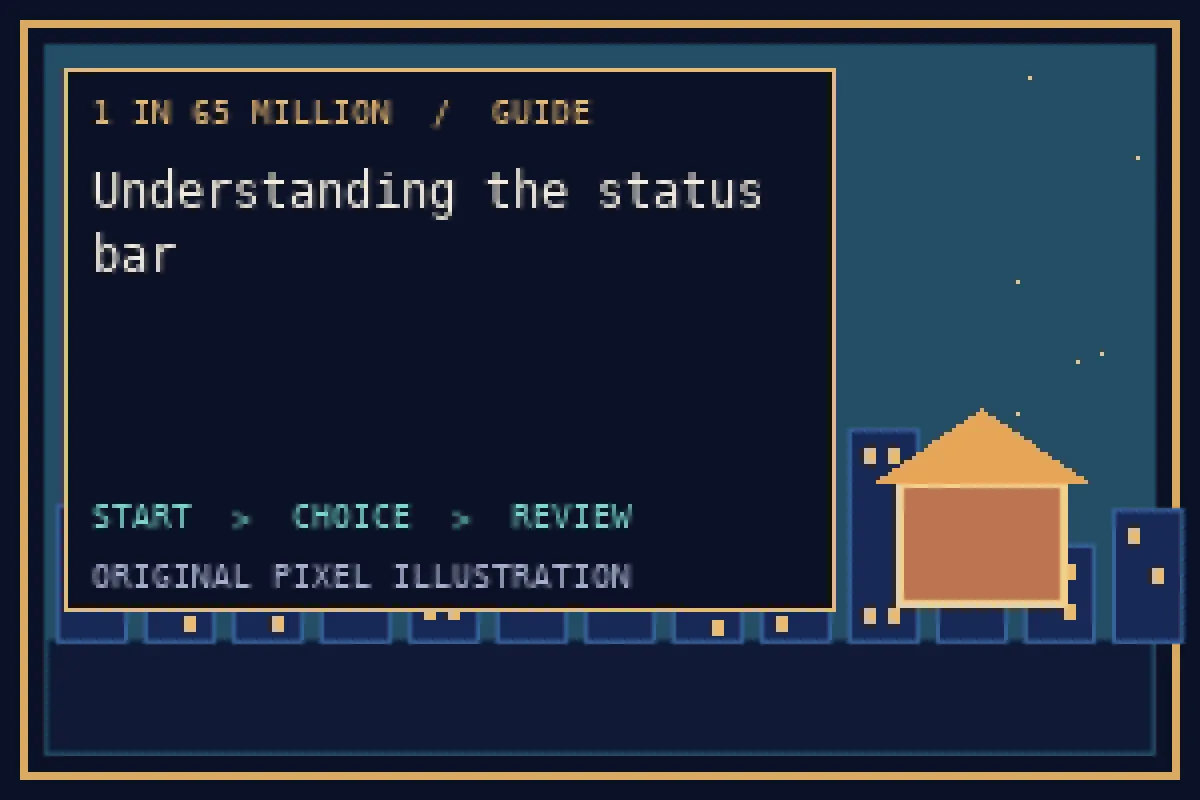 Pixel illustration of understanding the status bar in the 1 in 65 million guide