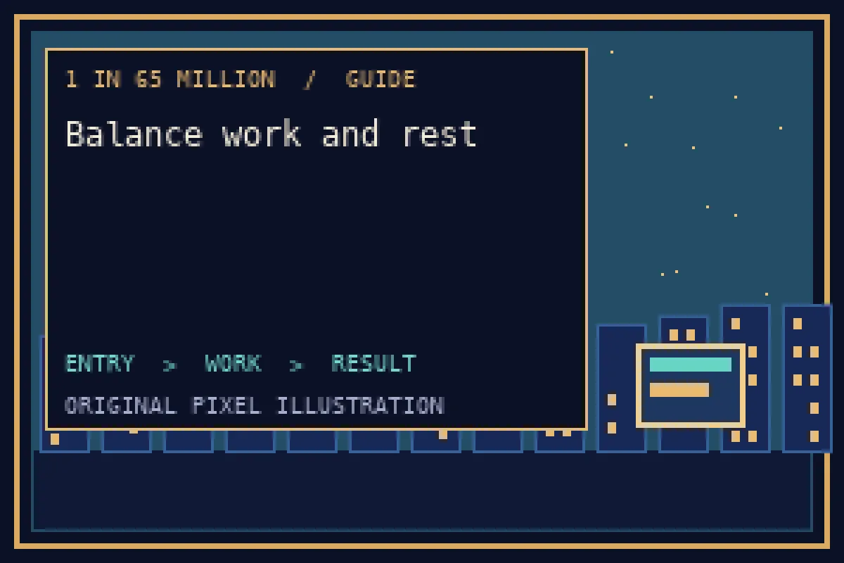 Pixel illustration of balance work and rest in the 1 in 65 million guide