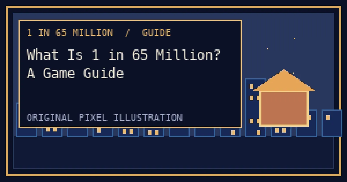 Pixel illustration for What Is 1 in 65 Million? A Game Guide | 1 ใน 65 ล้าน