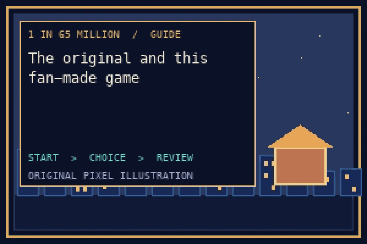 Pixel illustration of the original and this fan-made game in the 1 in 65 million guide